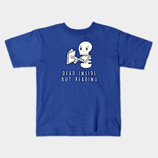 Dead Inside But Reading Kids T-Shirt